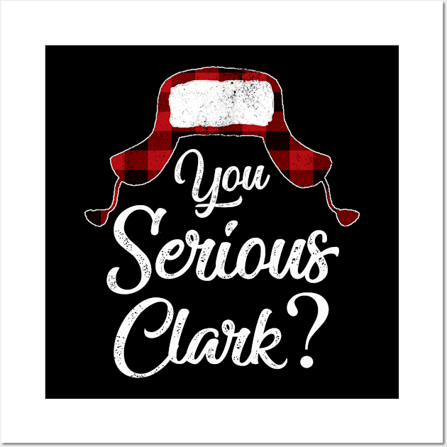 You Serious Clark Christmas Vacation Wall Art by Bagshaw Gravity